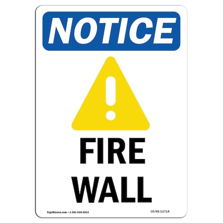 OSHA Notice Sign, Fire Wall With Symbol, 18in X 12in Aluminum